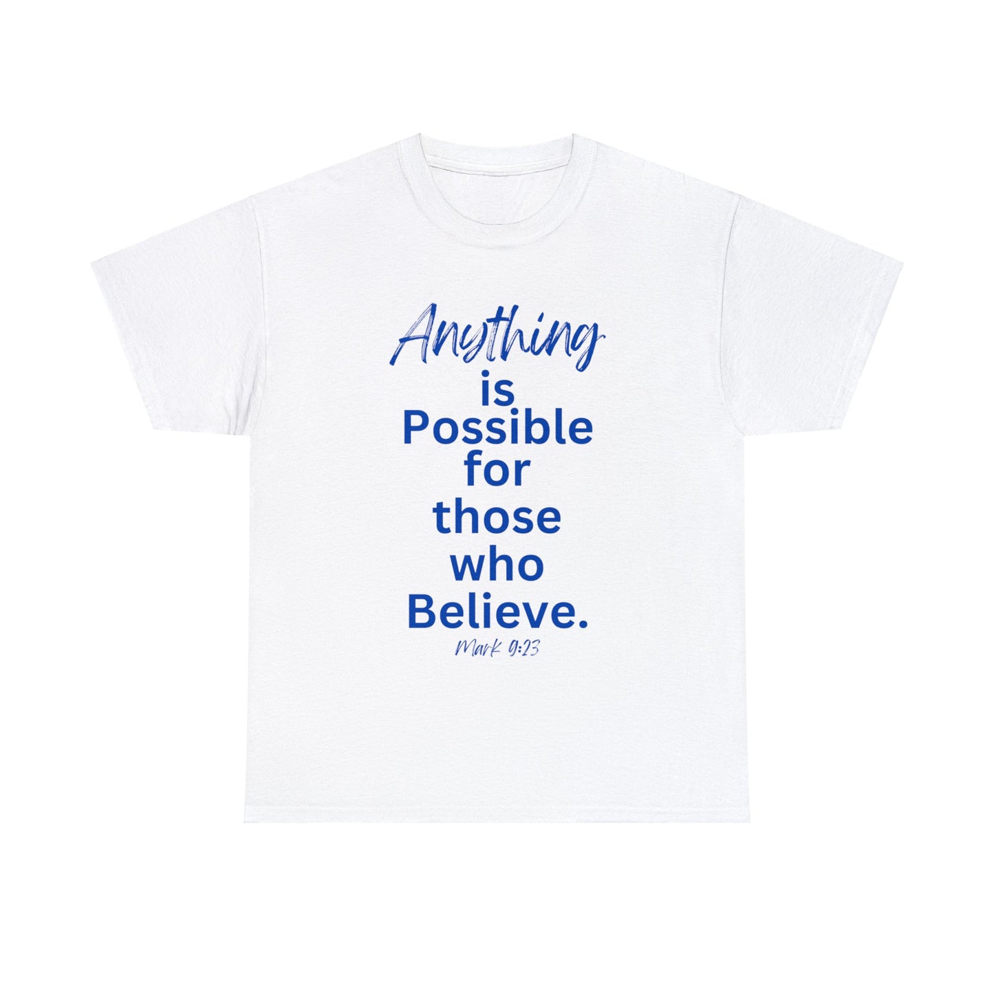 Believe Unisex Heavy Cotton Tee