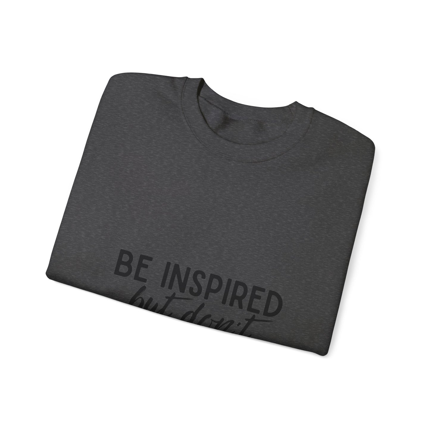 Be Inspired Unisex Heavy Blend™ Crewneck Sweatshirt