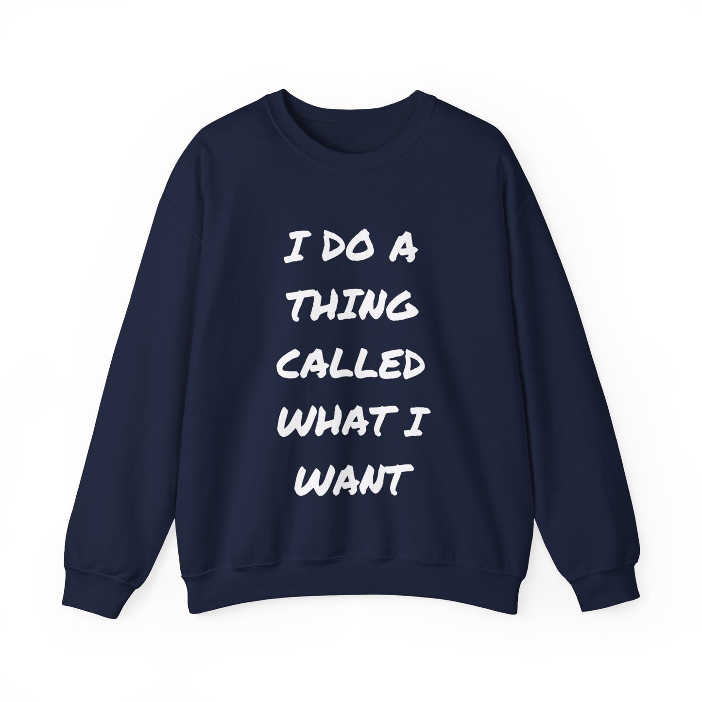 What I Want Unisex Heavy Blend™ Crewneck Sweatshirt