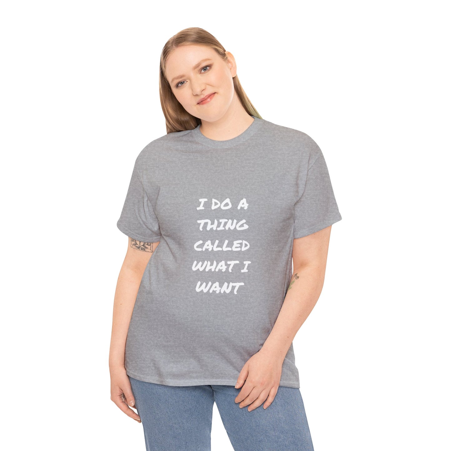 What I Want Unisex Heavy Cotton Tee