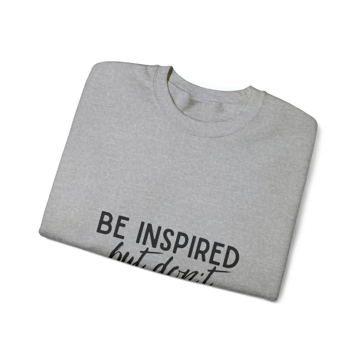 Be Inspired Unisex Heavy Blend™ Crewneck Sweatshirt