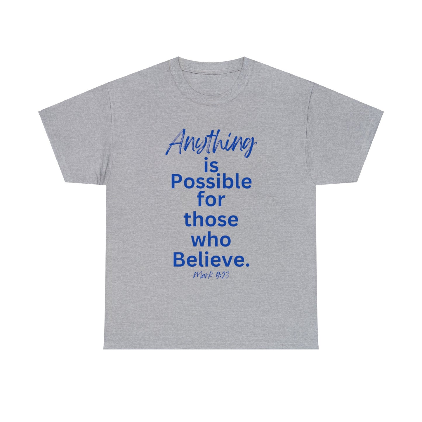 Believe Unisex Heavy Cotton Tee