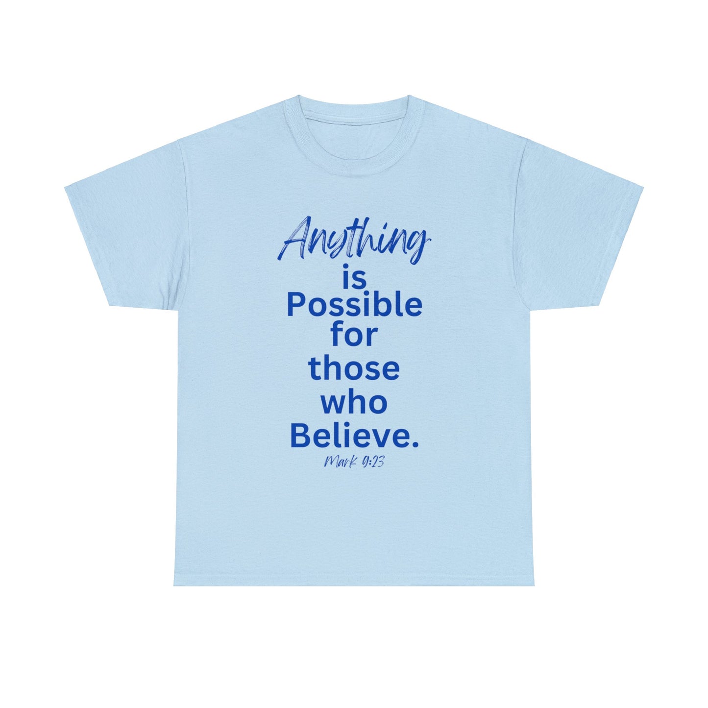 Believe Unisex Heavy Cotton Tee