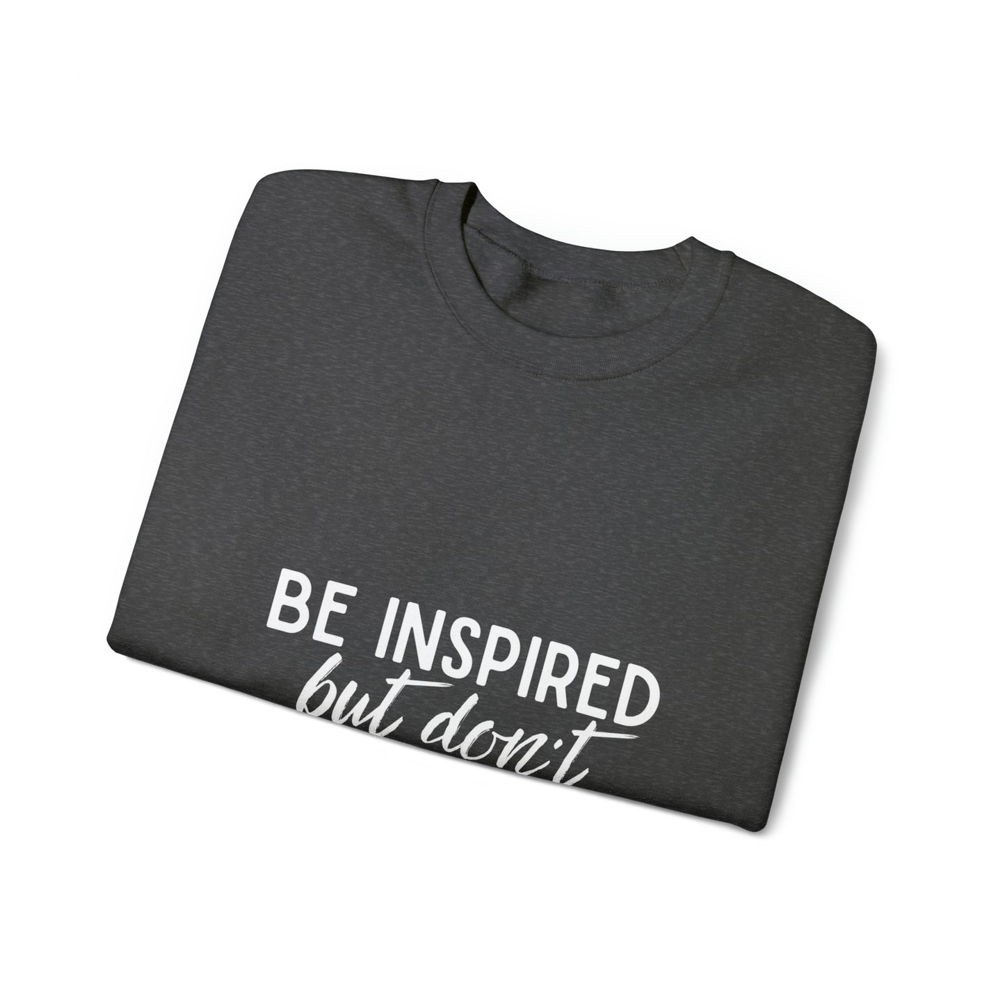 Be Inspired Unisex Heavy Blend™ Crewneck Sweatshirt